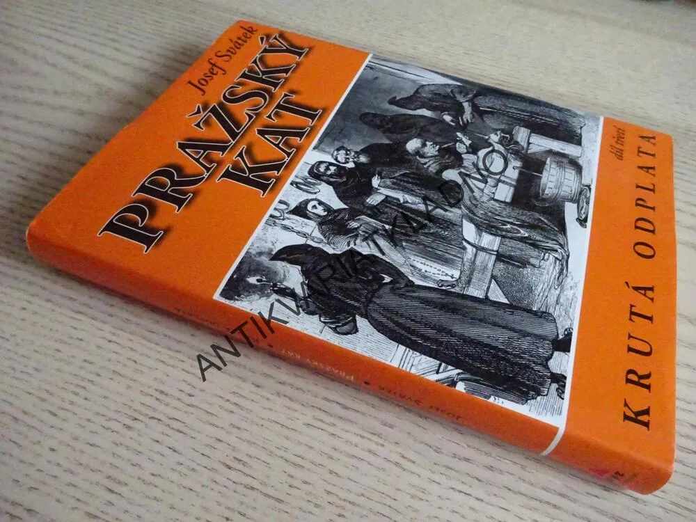 PRAŽSKÝ KAT 3, KRUTÁ ODPLATA, JOSEF SVÁTEK, **an