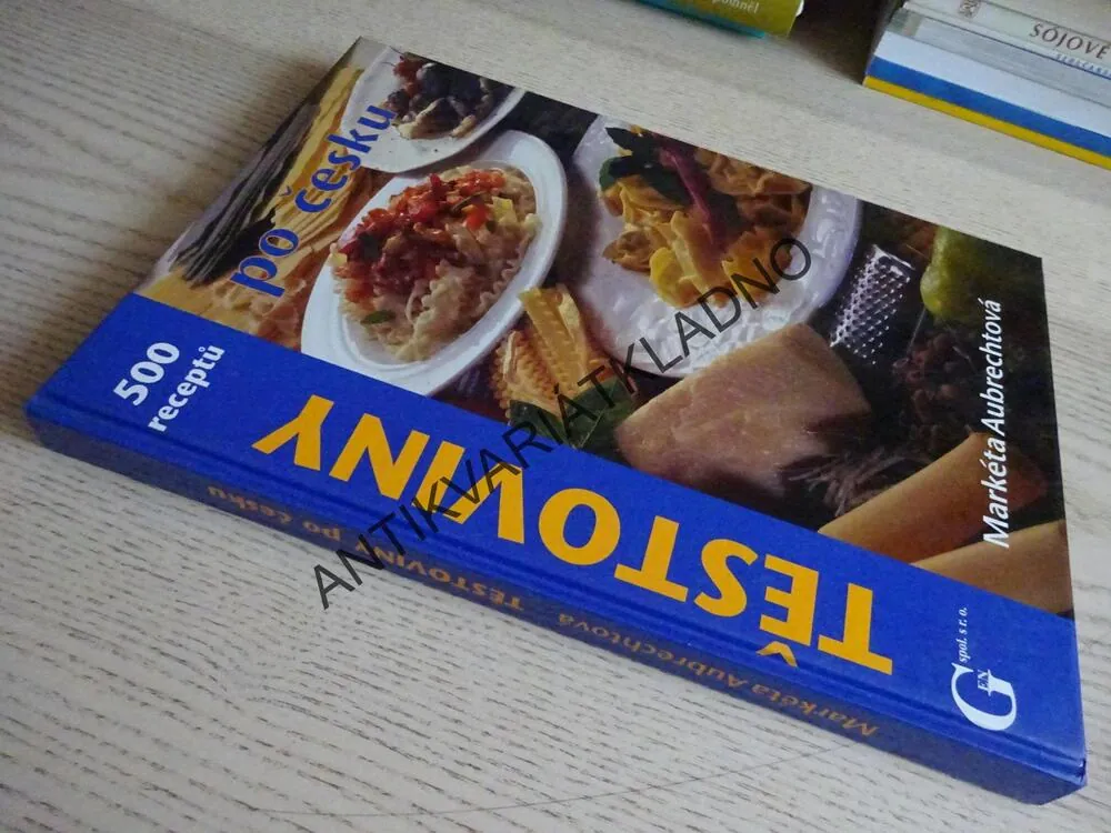 TĚSTOVINY PO ČESKU, 500 RECEPTŮ, MARKÉTA AUBRECHTOVÁ, **an