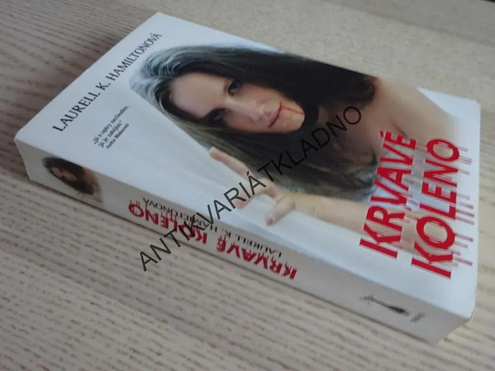 KRVAVÉ KOLENO, LAURELL K. HAMILTONOVÁ, **an