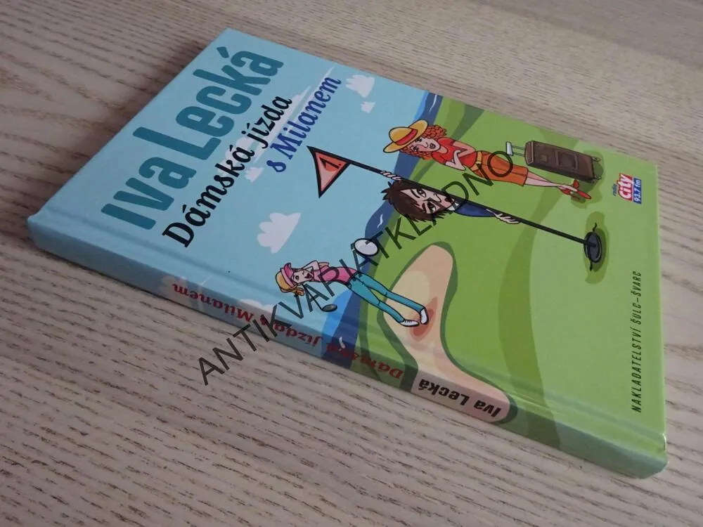 DÁMSKÁ JÍZDA S MILANEM, IVA LECKÁ, **an