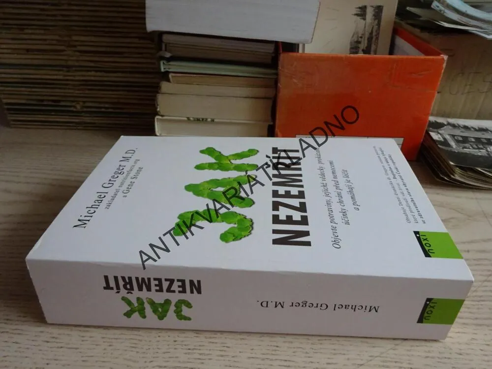 JAK NEZEMŘÍT, MICHAEL GREGER, **an