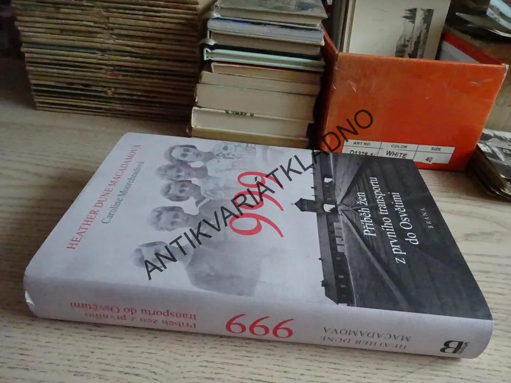 999, PŘÍBĚH ŽEN Z PRVNÍHO TRANSPORTU DO OSVĚTIMI, HEATHER DUNE MACADAMOVÁ, **an