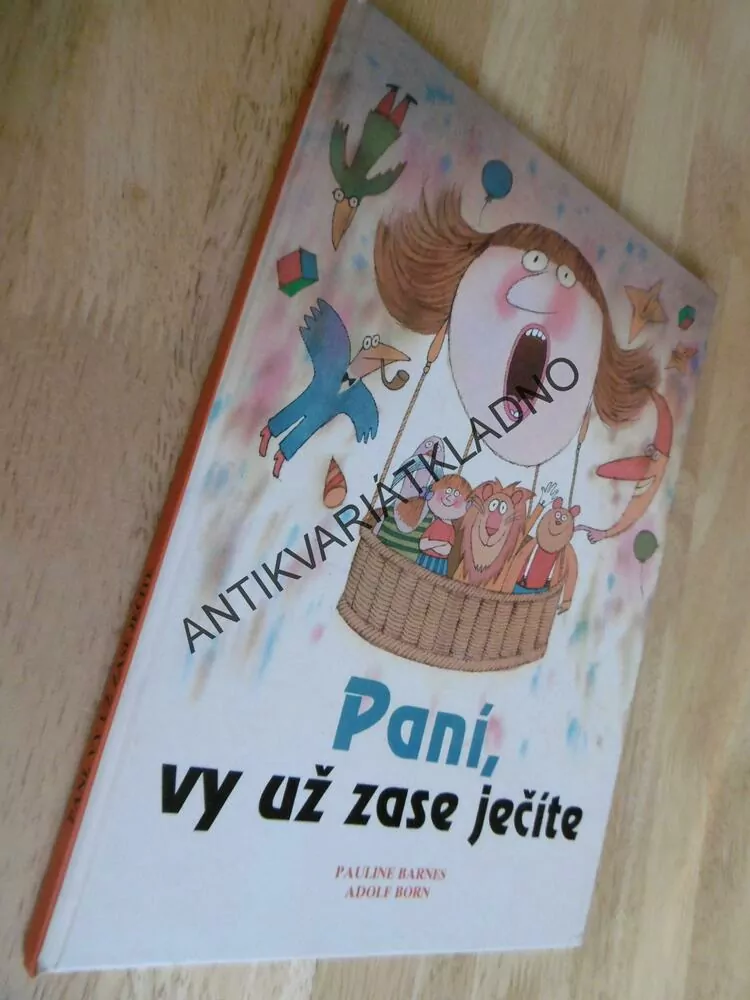 PANÍ, VY UŽ ZASE JEČÍTE, PAULINE BARNES, ADOLF BORN