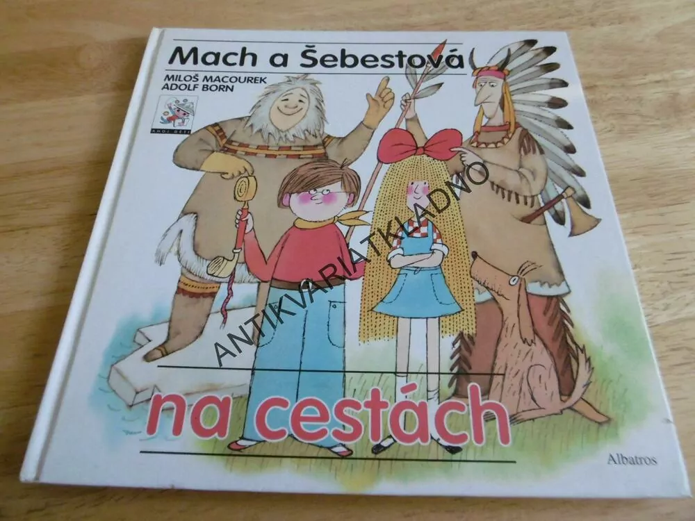 MACH A ŠEBESTOVÁ NA CESTÁCH, MILOŠ MACOUREK ADOLF BORN, **an