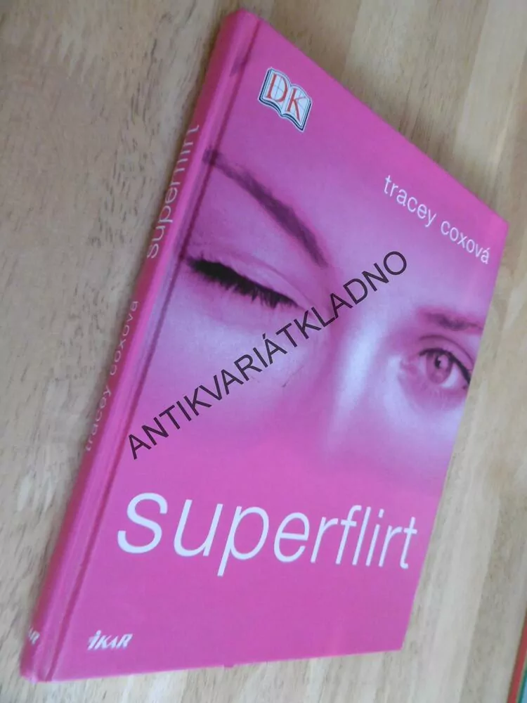 SUPERFLIRT, TRACEY COXOVÁ, **an