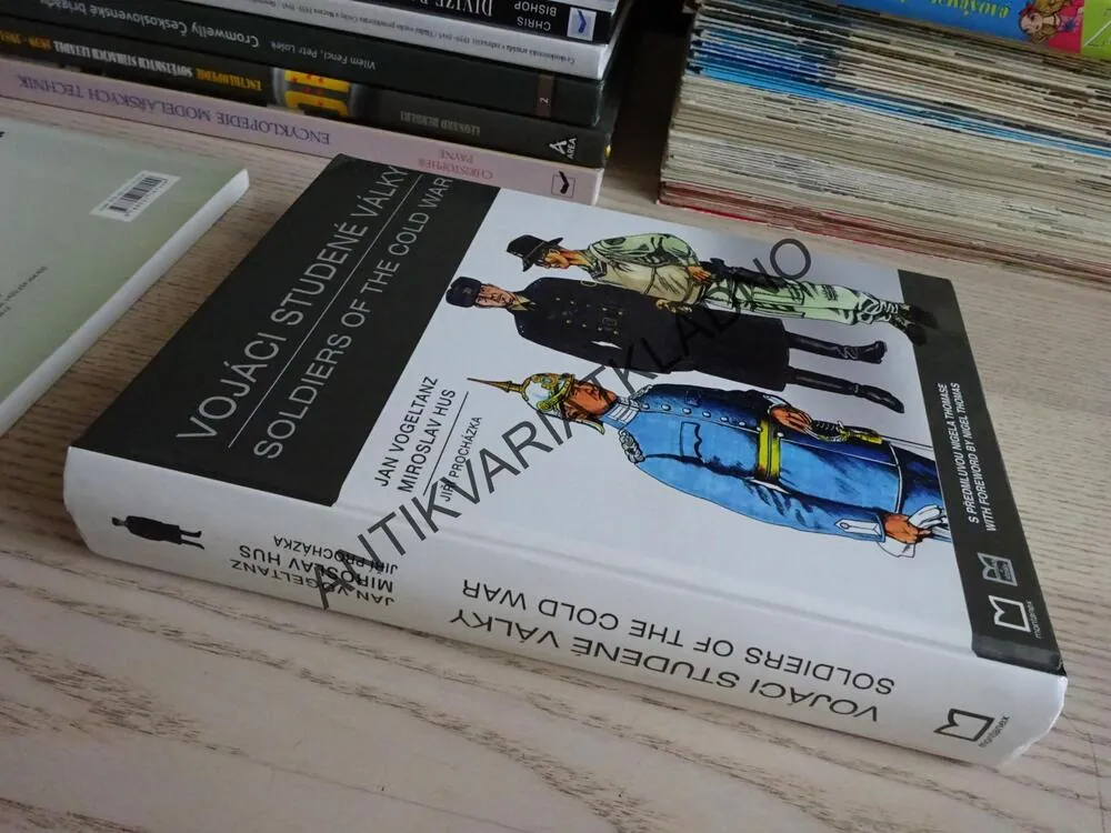 VOJÁCI STUDENÉ VÁLKY, SOLDIERS OD THE COLD WAR, JAN VOGELTANZ, MIROSLAV HUS, JIŘÍ PROCHÁZKA, **an
