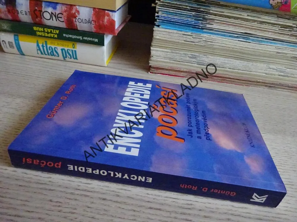 ENCYKLOPEDIE POČASÍ, METEOROLOGIE, GÜNTER D. ROTH, **an