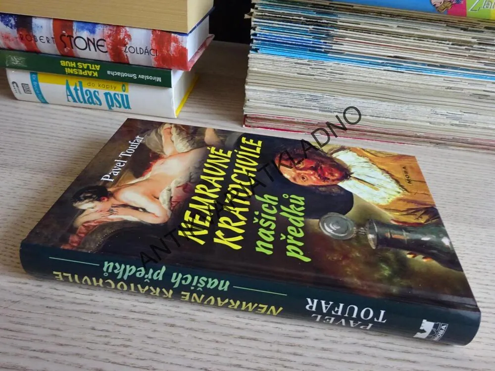 NEMRAVNÉ KRATOCHVÍLE NAŠICH PŘEDKŮ, PAVEL TOUFAR, **an