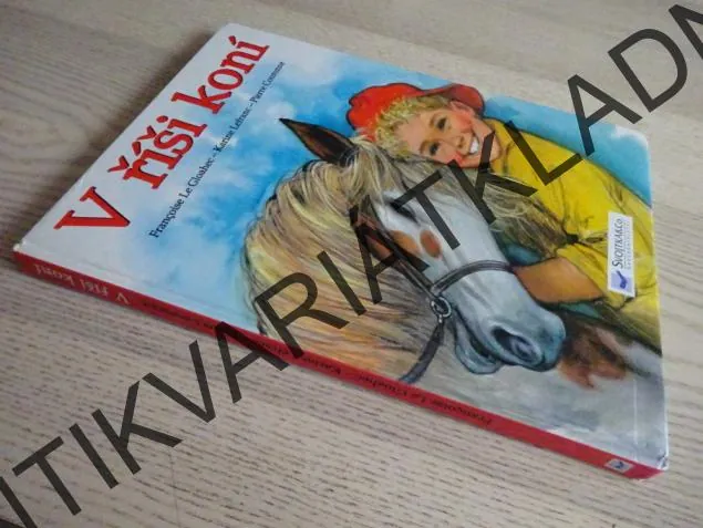 V ŘÍŠI KONÍ, KARINE LEFRANC, FRANCOISE LE GLOAHEC, PIERRE COURONNE, **an