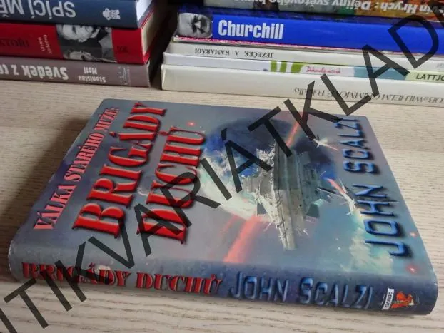 VÁLKA STARÉHO MUŽE: BRIGÁDY DUCHŮ, JOHN SCALZI, **an