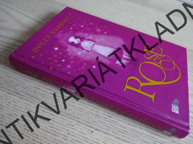 ROSE, HOLLY WEBBOVÁ, **an