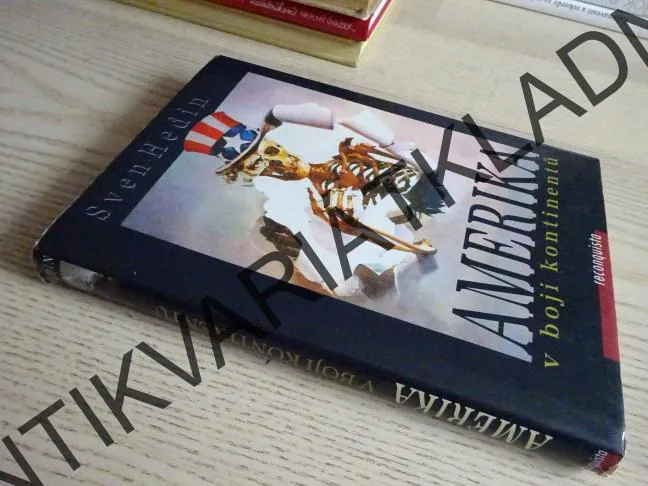 AMERIKA V BOJI KONTINENTŮ, SVEN HEDIN, **an