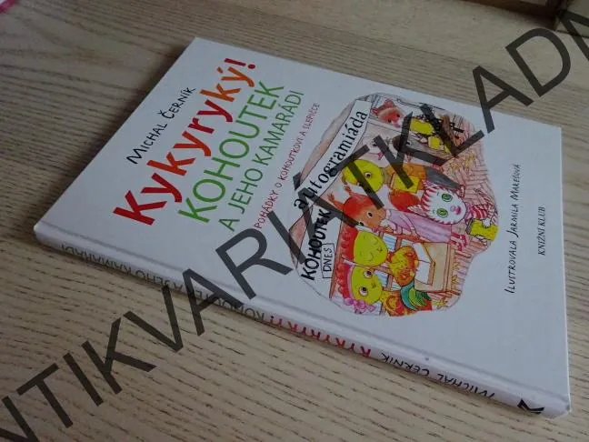 KYKYRYKYKÝ! KOHOUTEK A JEHO KAMARÁDI, MICHAL ČERNÍK, **an