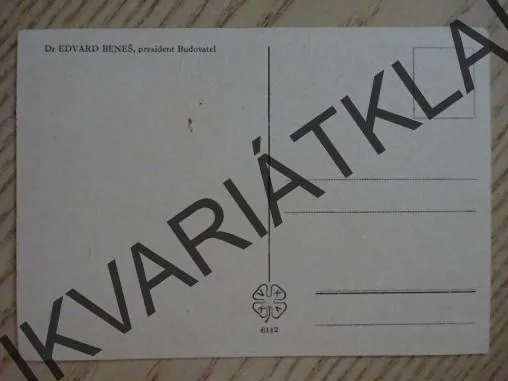 DR. EDVARD BENEŠ, PREZIDENT BUDOVATEL, ČESKOSLOVENSKO