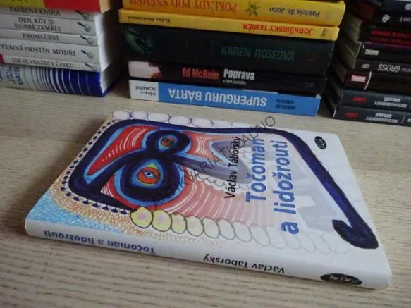 TOČOMAN A LIDOŽROUTI, VÁCLAV TÁBORSKÝ, **an