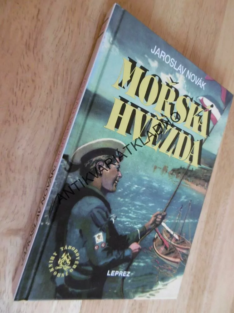 MOŘSKÁ HVĚZDA, JAROSLAV NOVÁK, KOCIÁN , BURIAN, **an