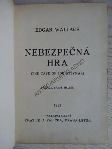 NEBEZPEČNÁ HRA, EDGAR WALLACE, **an