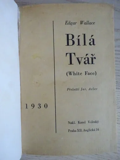BÍLÁ TVÁŘ, EDGAR WALLACE, **an