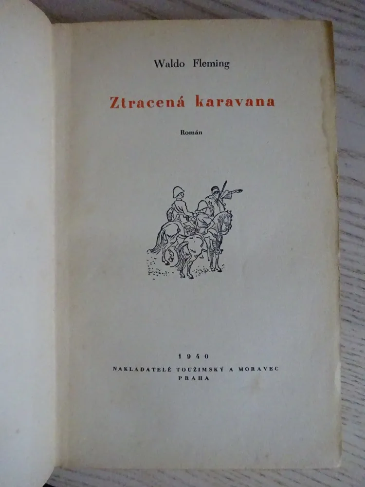 ZTRACENÁ KARAVANA, WALDO FLEMING, **an