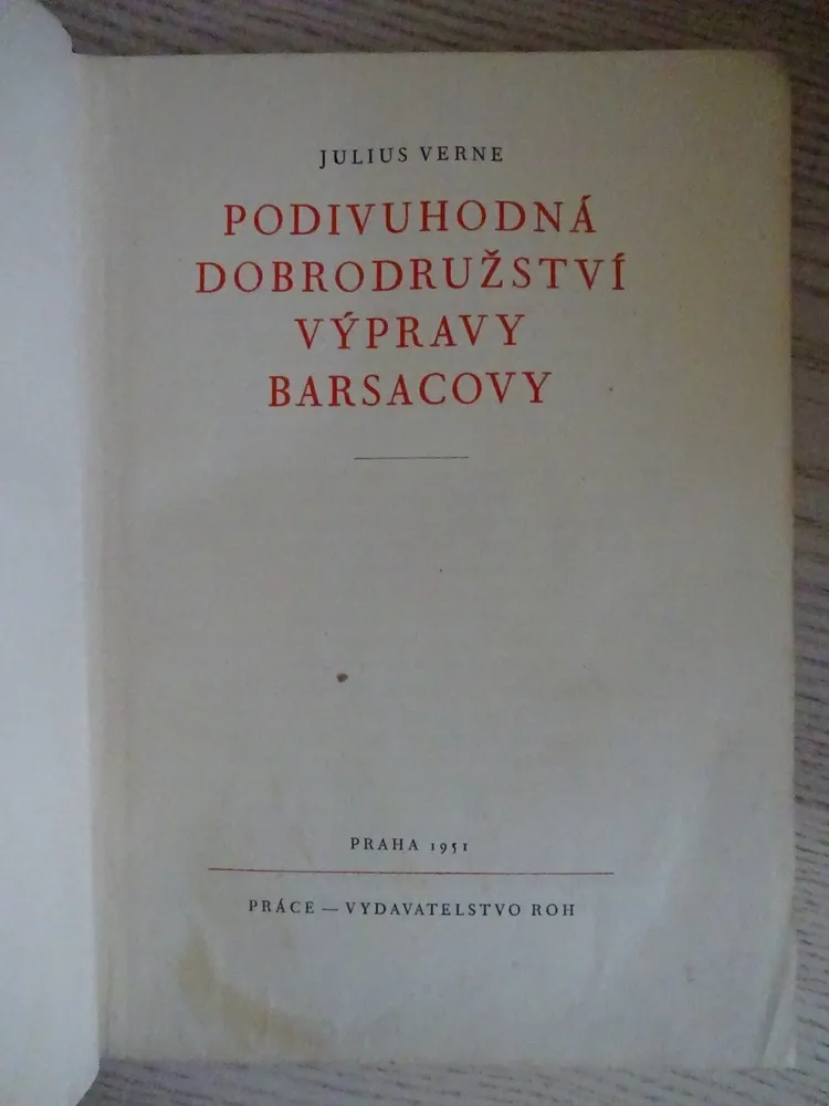 PODIVUHODNÁ DOBRODRUŽSTVÍ VÝPRAVY BARSACOVY, JULES VERNE,BURIAN, 1951, **an