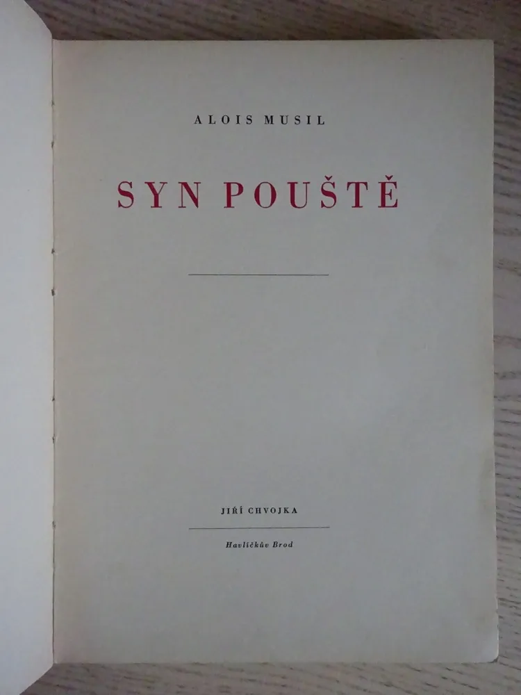 SYN POUŠTĚ, ALOIS MUSIL, **an