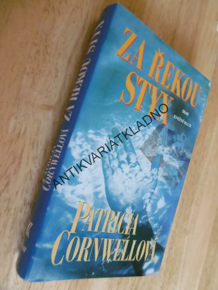 ZA ŘEKOU STYX, PATRICIA CORNWELLOVÁ, **an