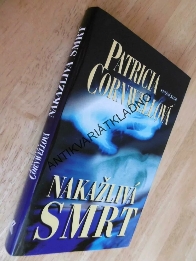 NAKAŽLIVÁ SMRT, PATRICIA CORNWELLOVÁ, **an