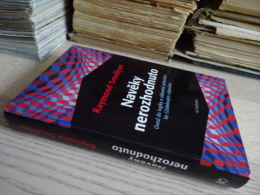 NAVĚKY NEROZHODNUTO, RAYMOND SMULLYAN, **an