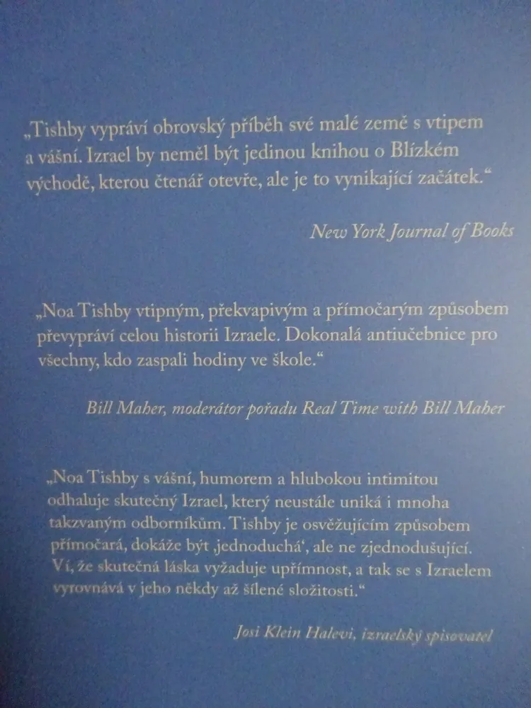 IZRAEL, ZEMĚ, KTEROU NIKDO NECHÁPE, NOA TISHBY, **an
