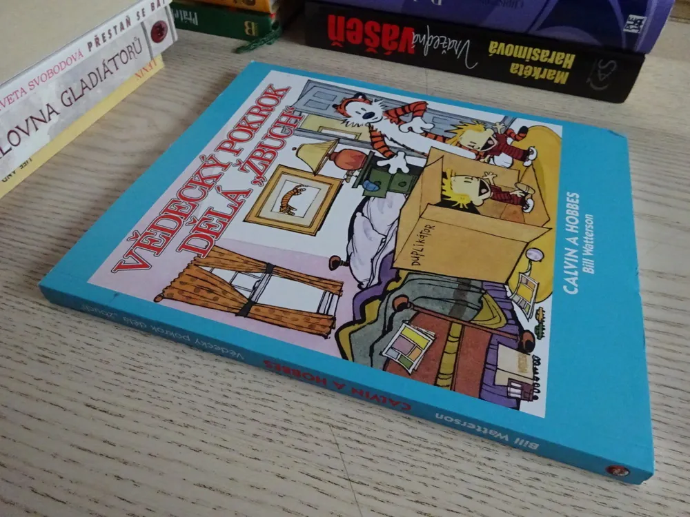 VĚDECKÝ POKROK DĚLÁ "ŽBUCH", CALVIN A HOBBERS, BILL WATTERSON, **an
