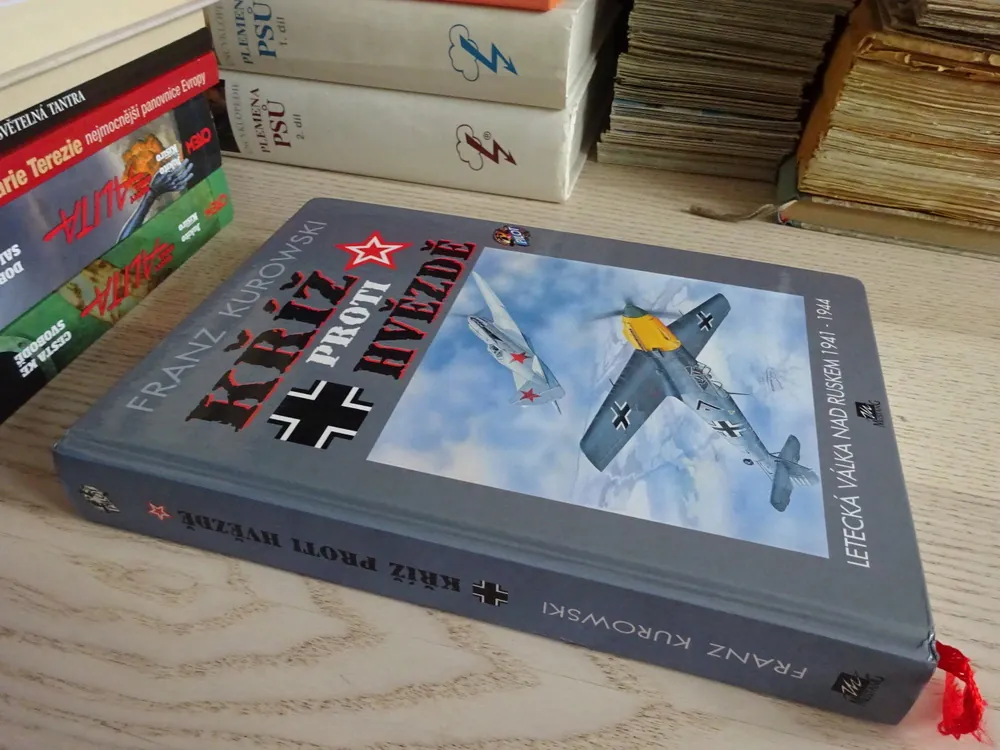 KŘÍŽ PROTI HVĚZDĚ, FRANZ KUROWSKI, LETECKÁ VÁLKA NA RUSKEM 1941-44, **an