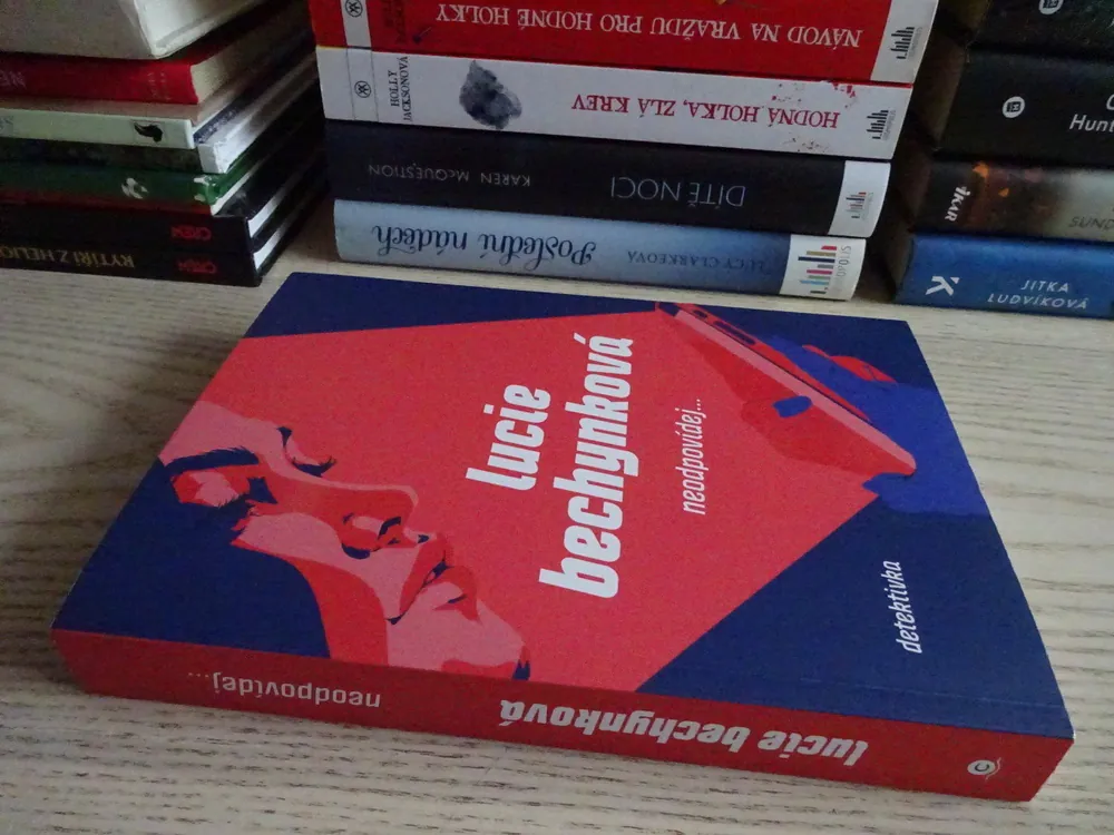 NEODPOVÍDEJ..., LUCIE BECHYNKOVÁ, **an