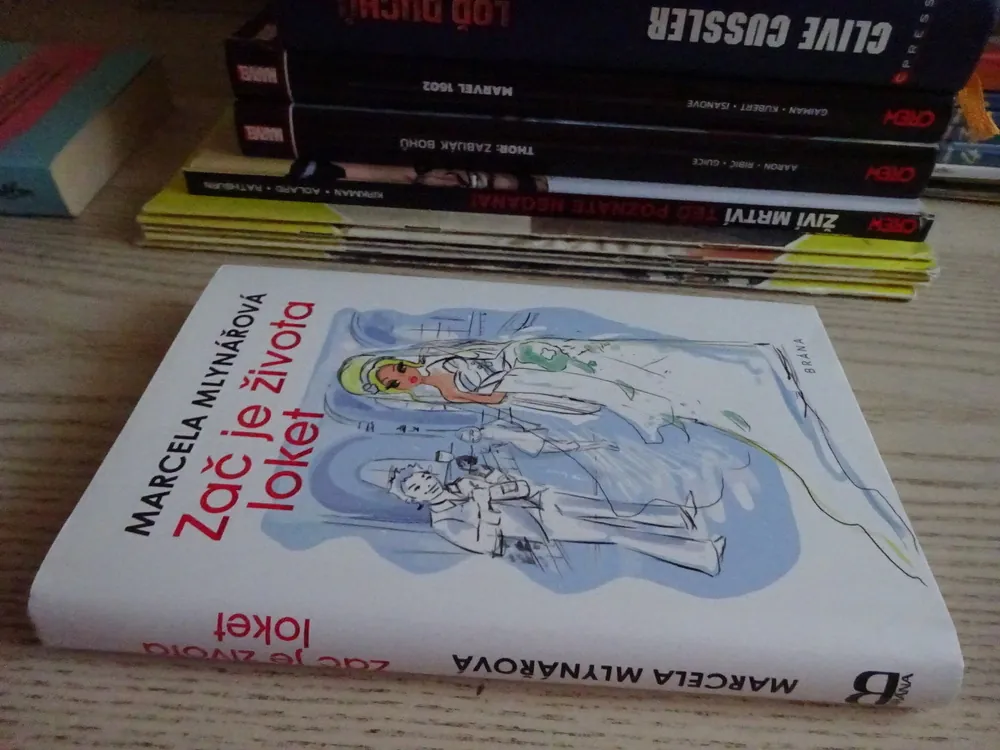 ZAČ JE ŽIVOTA LOKET, MARCELA MLYNÁŘOVÁ, **an