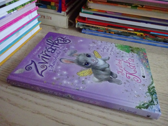 KRÁLÍČEK KÁŤA, ZVÍŘÁTKA Z KOUZELNÉHO LESA, LILY SMALL, **an