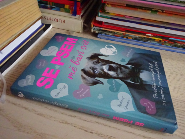 SE PSEM MĚ BAVÍ SVĚT, POVÍDÁNÍ ZNÁMÝCH LIDÍ O (ZATÍM) NEZNÁMÝCH PSECH, **an