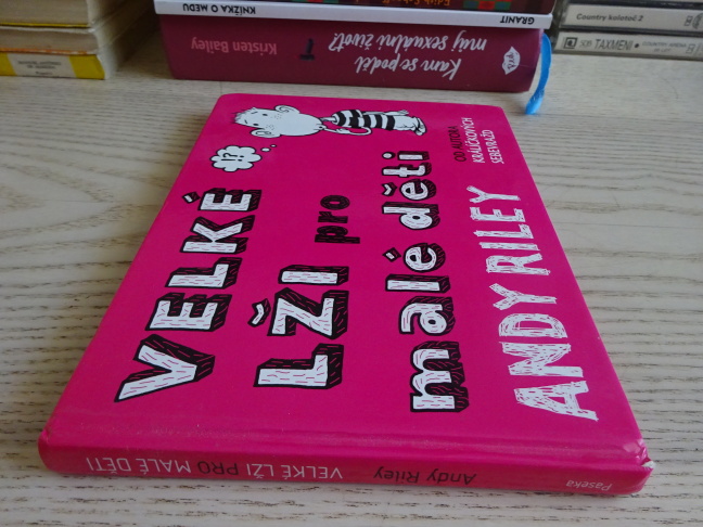 VELKÉ LŽI PRO MALÉ DĚTI, ANDY RILEY, **an
