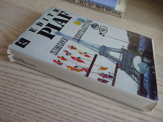 EDITH PIAF, SIMONE BERTEAUTOVÁ, **an