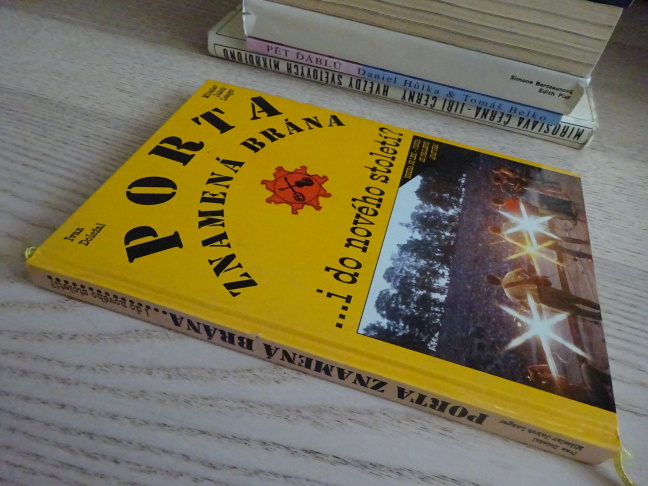 PORTA ZNAMENÁ BRÁNA... I DO NOVÉHO STOLETÍ?, IVAN DOLEŽAL, MILOSLAV JAKUB LANGER, **an