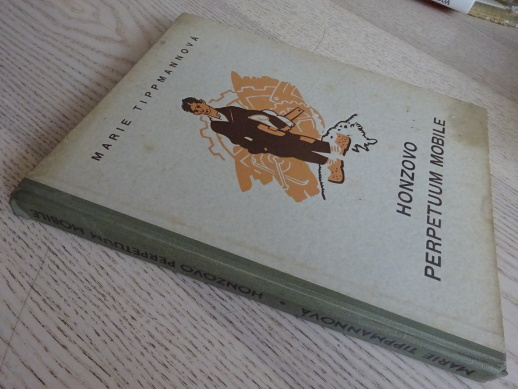 HONZOVO PERPETUUM MOBILE, MARIE TIPPMANNOVÁ, **an