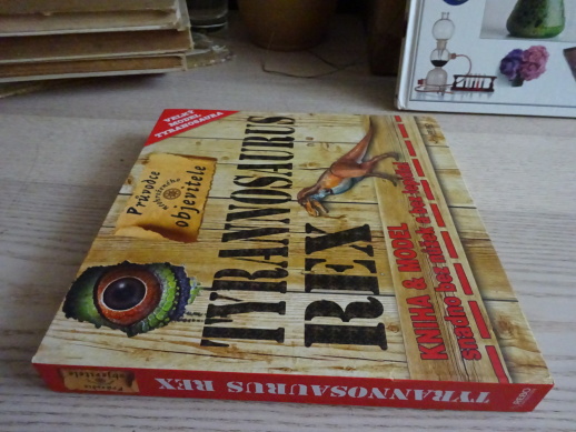 TYRANNOSAURUS REX, KNIHA A MODEL, PRŮVODCE NEOHROŽENÉHO OBJEVITELE, **an