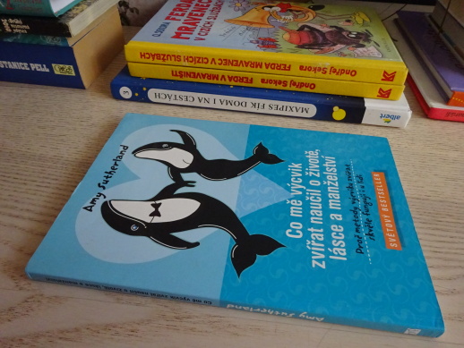 CO MĚ VÝCVIK ZVÍŘAT NAUČIL O ŽIVOTĚ, LÁSCE A MANŽELSTVÍ, AMY SUTHERLAND, **an