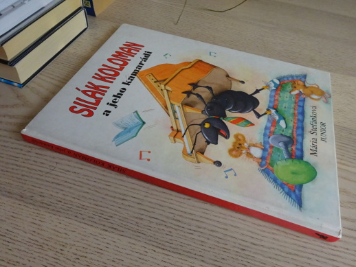 SILÁK KOLOMAN A JEHO KAMARÁDI, MÁRIA ŠTEFÁNKOVÁ, **an
