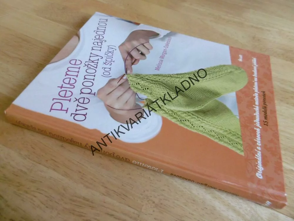 PLETEME DVĚ PONOŽKY NAJEDNOU, OD ŠPIČKY,