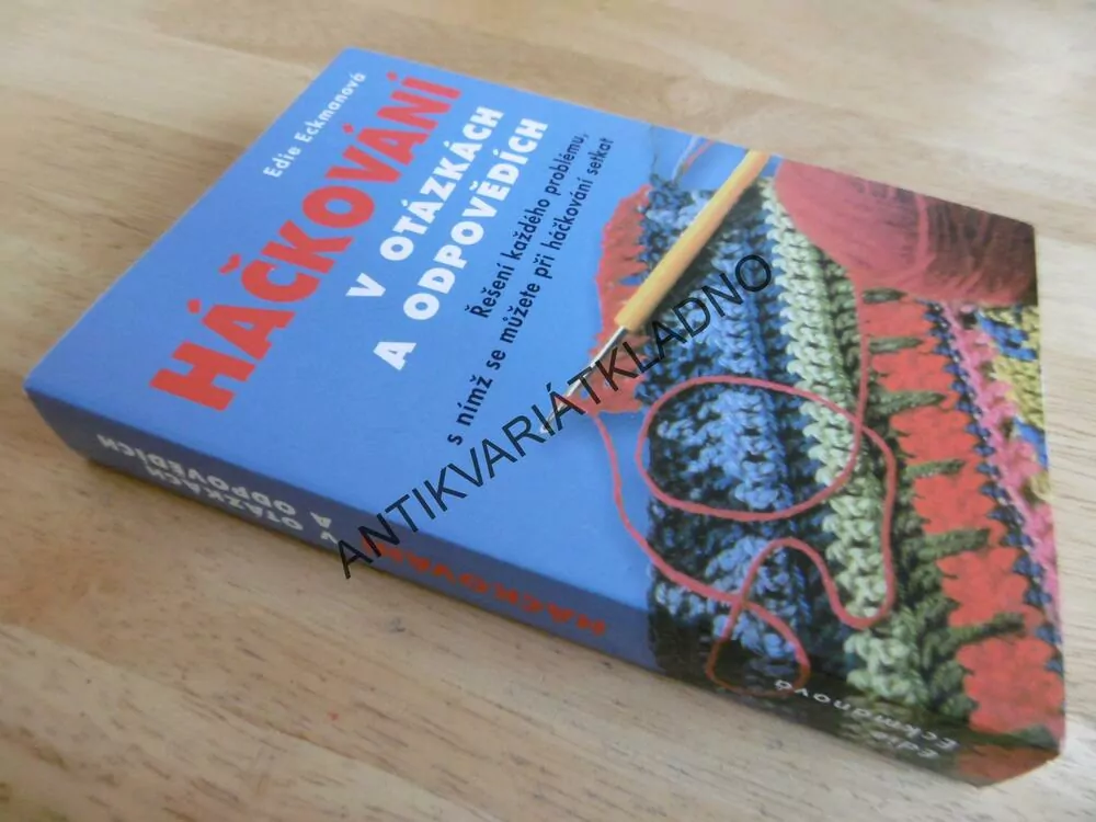 HÁČKOVÁNÍ V OTÁZKÁCH A ODPOVĚDÍCH, EDIE ECKMANOVÁ