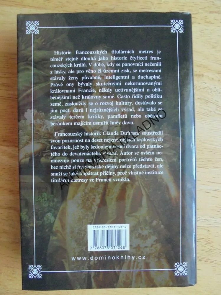 KRÁLOVNY LÁSKY, CLAUDE DUFRESNE, METRESY, **an