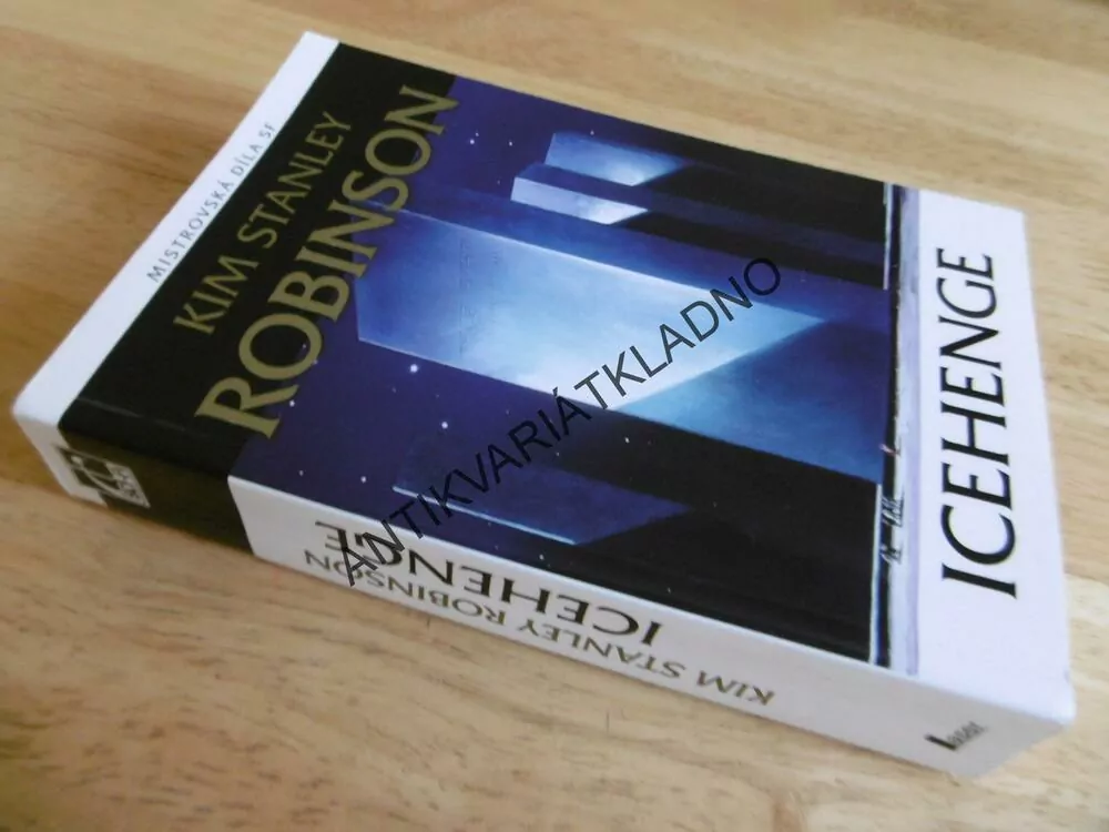 ICEHENGE, KIM STANLEY ROBINSON, **an