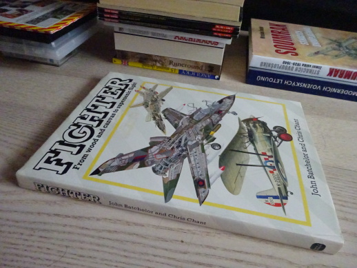 FIGHTER, FROM WOOD AND CANVAS TO SUPERSONIC FLIGHT, JOHN BATCHELOR, CHRIS CHANT, **an