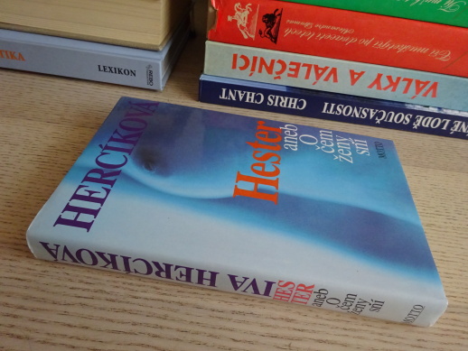 HESTER ANEB O ČEM ŽENY SNÍ, IVA HERCÍKOVÁ, **an