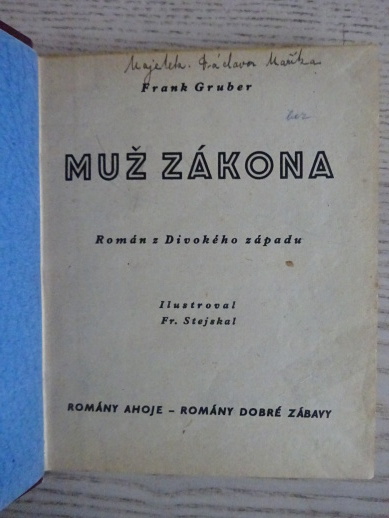MUŽ ZÁKONA, FRANK GRUBER, **an