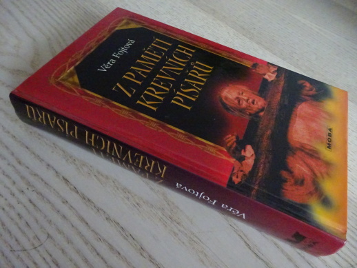 Z PAMĚTÍ KREVNÍCH PÍSAŘŮ, VĚRA FOJTOVÁ, **an